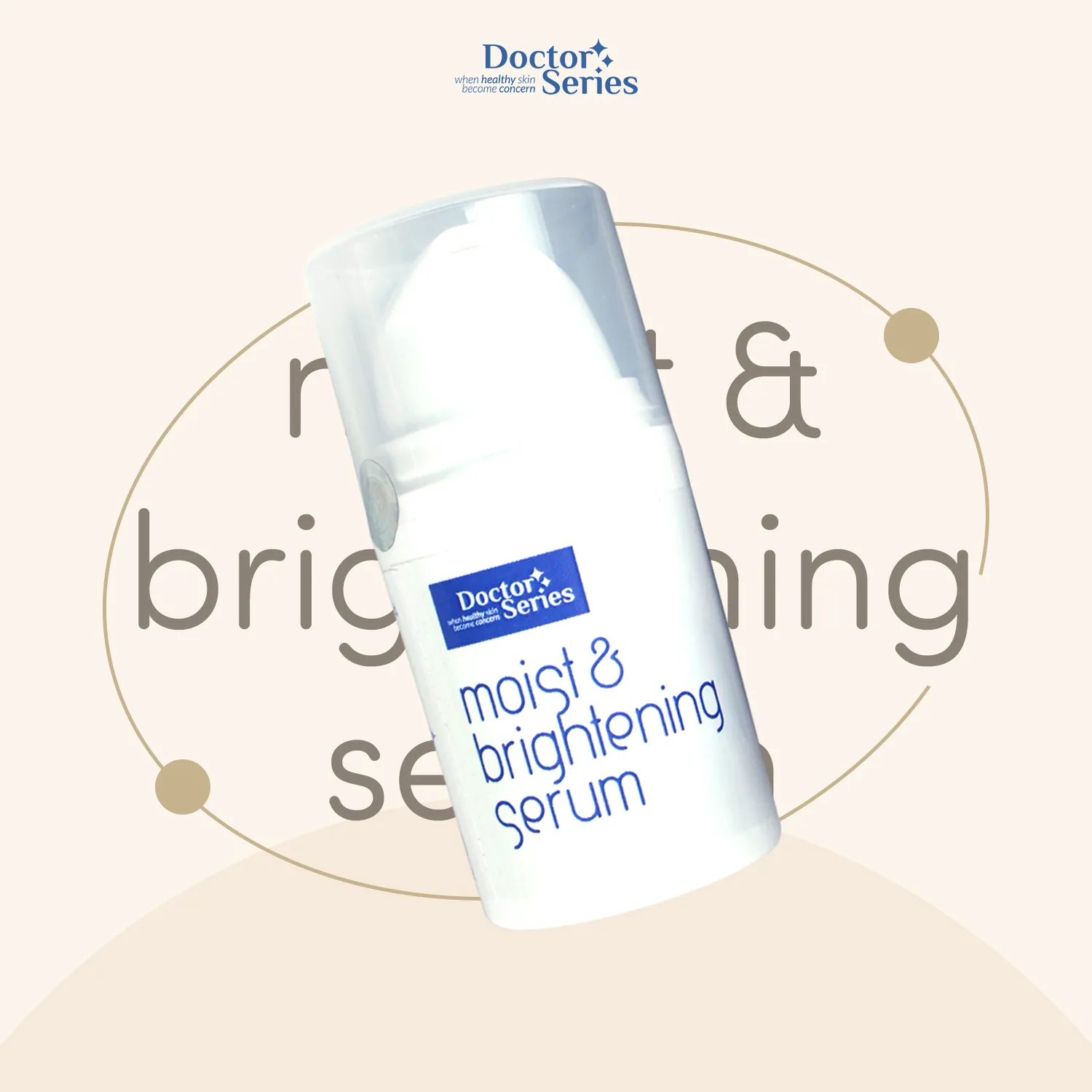 Doctor Series Moist and Brightening Serum